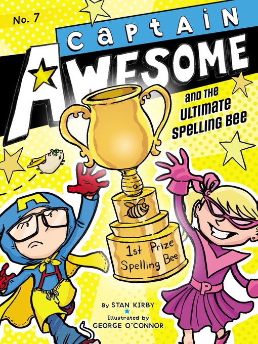 Title details for Captain Awesome and the Ultimate Spelling Bee by Stan Kirby - Available